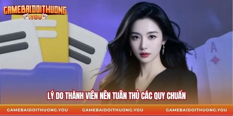 Lý do thành viên nên tuân thủ các quy chuẩn